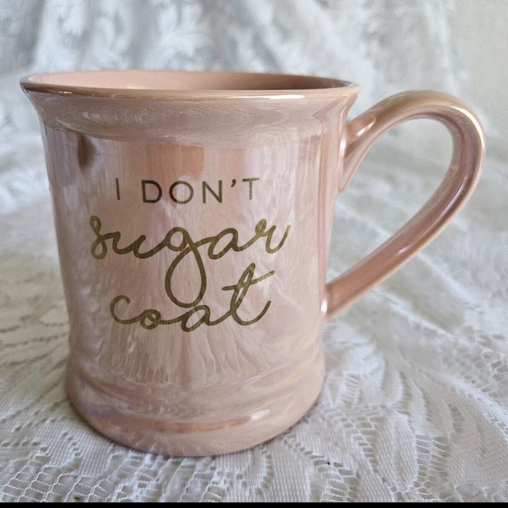 Clay Art "I Don't Sugar Coat" Pearl Pink Heavy Coffee Mug Cup